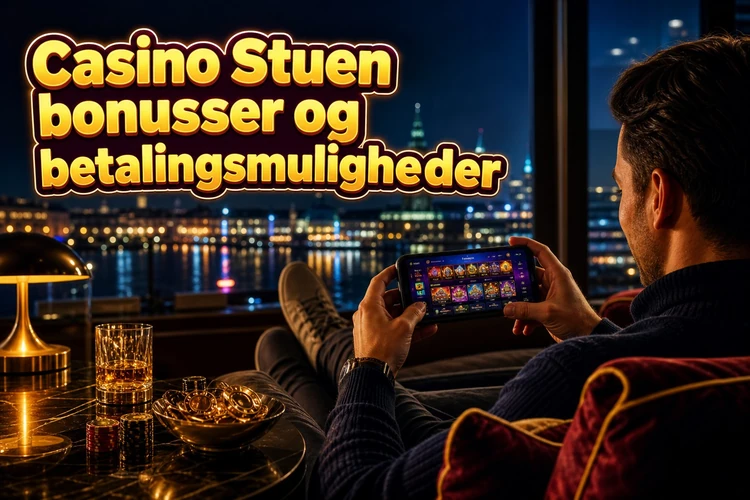 Casino Stuen bonusser og betalingsmuligheder